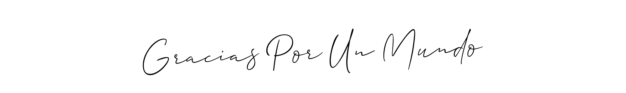 Best and Professional Signature Style for Gracias Por Un Mundo. Allison_Script Best Signature Style Collection. Gracias Por Un Mundo signature style 2 images and pictures png