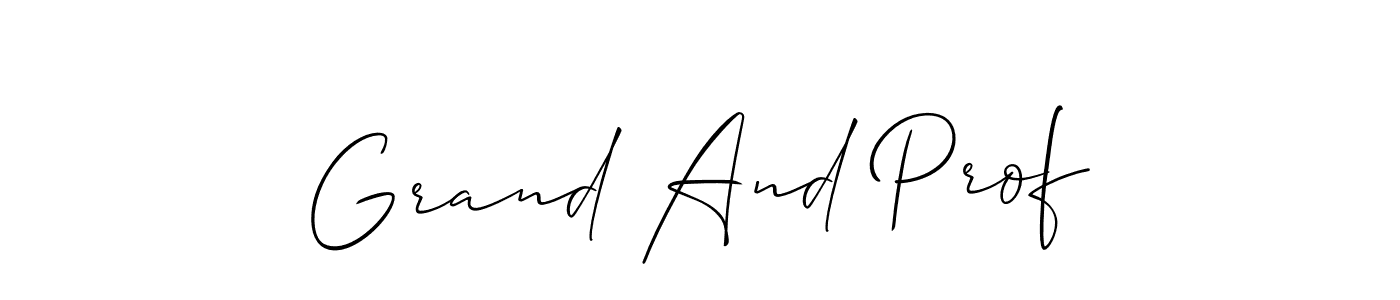 Once you've used our free online signature maker to create your best signature Allison_Script style, it's time to enjoy all of the benefits that Grand And Prof name signing documents. Grand And Prof signature style 2 images and pictures png