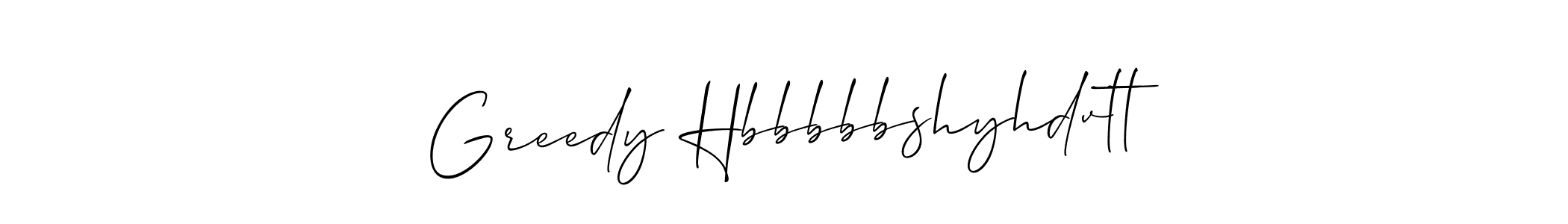 Allison_Script is a professional signature style that is perfect for those who want to add a touch of class to their signature. It is also a great choice for those who want to make their signature more unique. Get Greedy Hbbbbbshyhdvtt name to fancy signature for free. Greedy Hbbbbbshyhdvtt signature style 2 images and pictures png