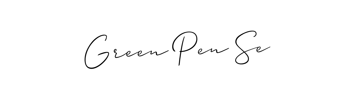 Make a beautiful signature design for name Green Pen Se. With this signature (Allison_Script) style, you can create a handwritten signature for free. Green Pen Se signature style 2 images and pictures png