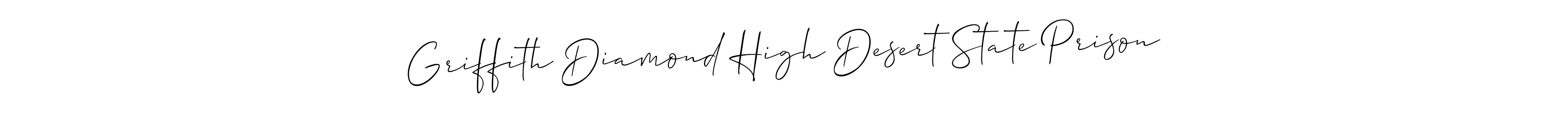 Design your own signature with our free online signature maker. With this signature software, you can create a handwritten (Allison_Script) signature for name Griffith Diamond High Desert State Prison. Griffith Diamond High Desert State Prison signature style 2 images and pictures png