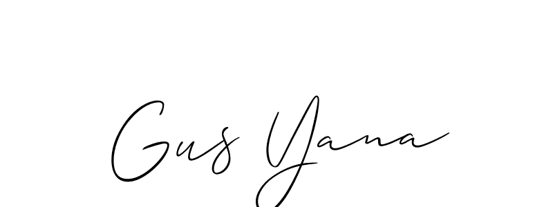 Allison_Script is a professional signature style that is perfect for those who want to add a touch of class to their signature. It is also a great choice for those who want to make their signature more unique. Get Gus Yana name to fancy signature for free. Gus Yana signature style 2 images and pictures png