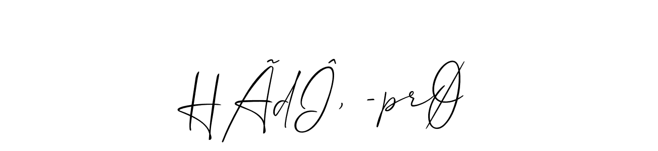 Best and Professional Signature Style for HÃdÎ, -prØ. Allison_Script Best Signature Style Collection. HÃdÎ, -prØ signature style 2 images and pictures png