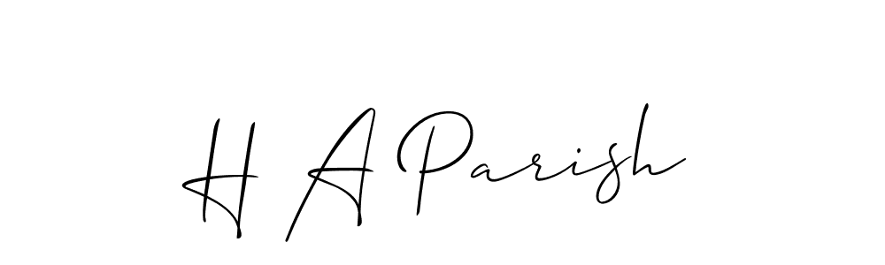 It looks lik you need a new signature style for name H A Parish. Design unique handwritten (Allison_Script) signature with our free signature maker in just a few clicks. H A Parish signature style 2 images and pictures png