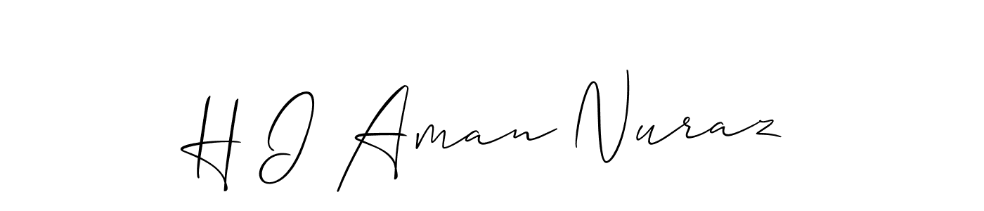 It looks lik you need a new signature style for name H I Aman Nuraz. Design unique handwritten (Allison_Script) signature with our free signature maker in just a few clicks. H I Aman Nuraz signature style 2 images and pictures png