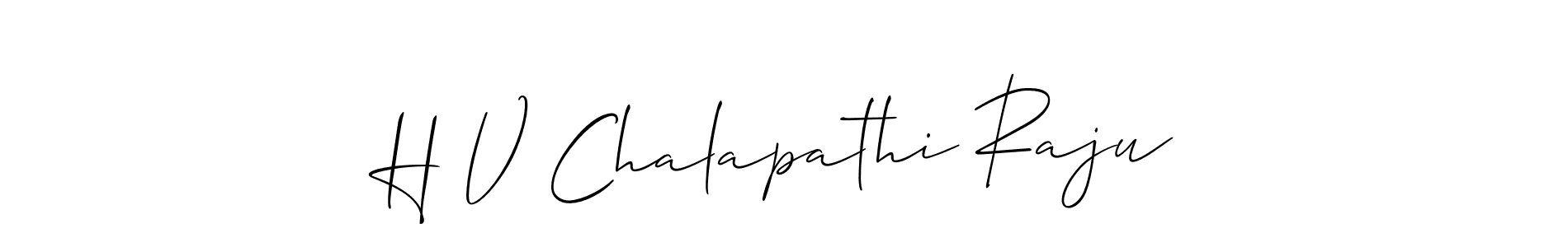 How to make H V Chalapathi Raju name signature. Use Allison_Script style for creating short signs online. This is the latest handwritten sign. H V Chalapathi Raju signature style 2 images and pictures png