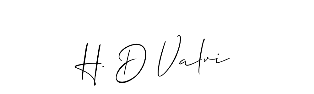 Check out images of Autograph of H. D Valvi name. Actor H. D Valvi Signature Style. Allison_Script is a professional sign style online. H. D Valvi signature style 2 images and pictures png