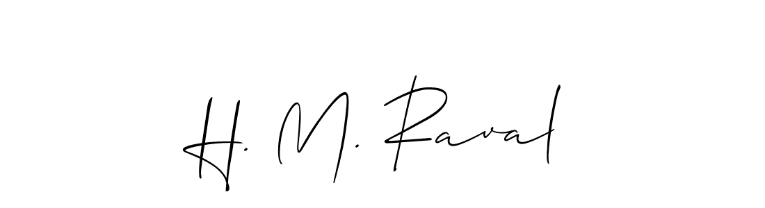 Design your own signature with our free online signature maker. With this signature software, you can create a handwritten (Allison_Script) signature for name H. M. Raval. H. M. Raval signature style 2 images and pictures png