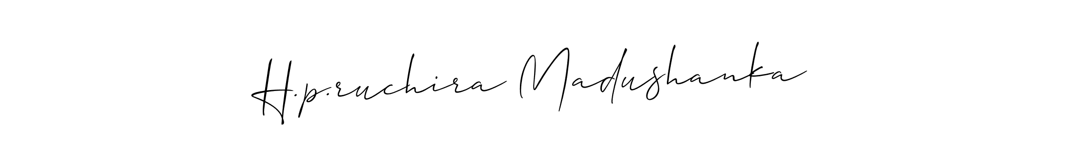 You can use this online signature creator to create a handwritten signature for the name H.p.ruchira Madushanka. This is the best online autograph maker. H.p.ruchira Madushanka signature style 2 images and pictures png