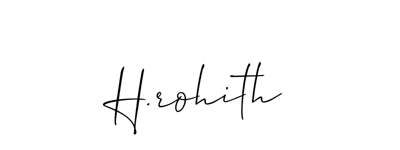 Also we have H.rohith name is the best signature style. Create professional handwritten signature collection using Allison_Script autograph style. H.rohith signature style 2 images and pictures png