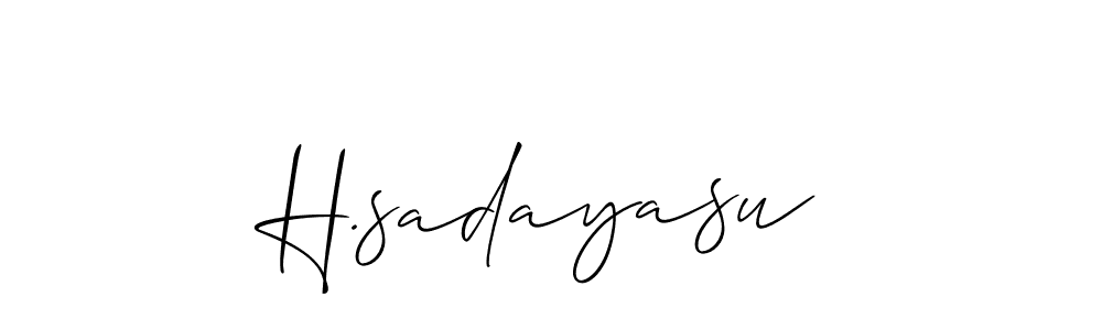 You should practise on your own different ways (Allison_Script) to write your name (H.sadayasu) in signature. don't let someone else do it for you. H.sadayasu signature style 2 images and pictures png