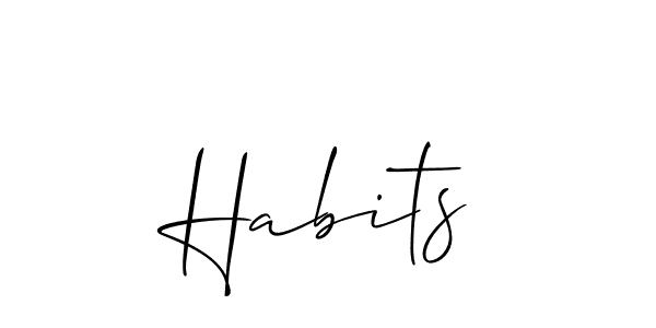 It looks lik you need a new signature style for name Habits. Design unique handwritten (Allison_Script) signature with our free signature maker in just a few clicks. Habits signature style 2 images and pictures png