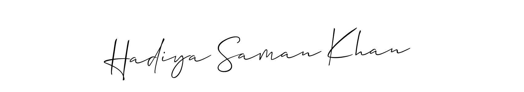Make a short Hadiya Saman Khan signature style. Manage your documents anywhere anytime using Allison_Script. Create and add eSignatures, submit forms, share and send files easily. Hadiya Saman Khan signature style 2 images and pictures png