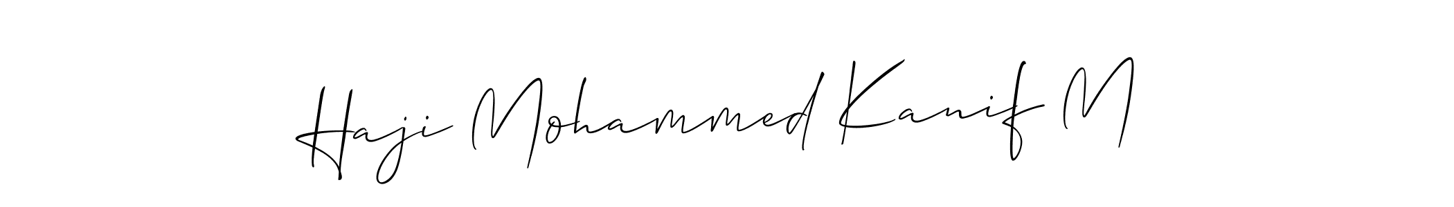 Allison_Script is a professional signature style that is perfect for those who want to add a touch of class to their signature. It is also a great choice for those who want to make their signature more unique. Get Haji Mohammed Kanif M name to fancy signature for free. Haji Mohammed Kanif M signature style 2 images and pictures png