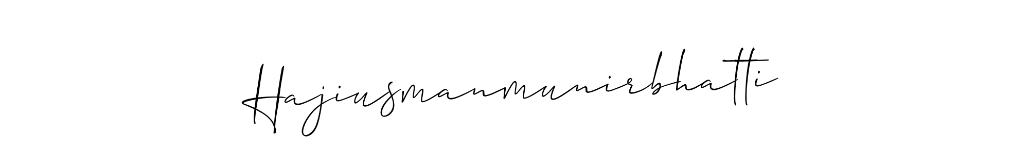 How to make Hajiusmanmunirbhatti name signature. Use Allison_Script style for creating short signs online. This is the latest handwritten sign. Hajiusmanmunirbhatti signature style 2 images and pictures png