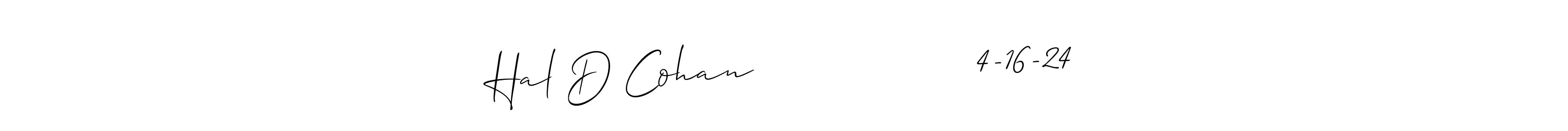 Make a short Hal D Cohan                  4-16-24 signature style. Manage your documents anywhere anytime using Allison_Script. Create and add eSignatures, submit forms, share and send files easily. Hal D Cohan                  4-16-24 signature style 2 images and pictures png