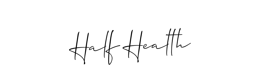 Design your own signature with our free online signature maker. With this signature software, you can create a handwritten (Allison_Script) signature for name Half Health. Half Health signature style 2 images and pictures png