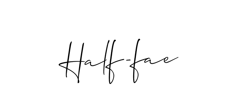 Design your own signature with our free online signature maker. With this signature software, you can create a handwritten (Allison_Script) signature for name Half-fae. Half-fae signature style 2 images and pictures png