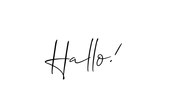 The best way (Allison_Script) to make a short signature is to pick only two or three words in your name. The name Hallo! include a total of six letters. For converting this name. Hallo! signature style 2 images and pictures png
