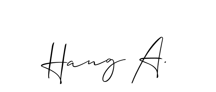 Once you've used our free online signature maker to create your best signature Allison_Script style, it's time to enjoy all of the benefits that Hang A. name signing documents. Hang A. signature style 2 images and pictures png