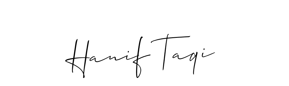 You should practise on your own different ways (Allison_Script) to write your name (Hanif Taqi) in signature. don't let someone else do it for you. Hanif Taqi signature style 2 images and pictures png