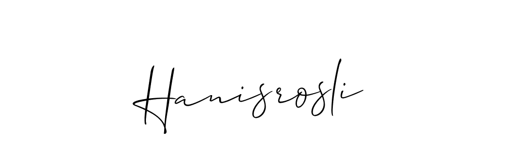 Make a beautiful signature design for name Hanisrosli. With this signature (Allison_Script) style, you can create a handwritten signature for free. Hanisrosli signature style 2 images and pictures png