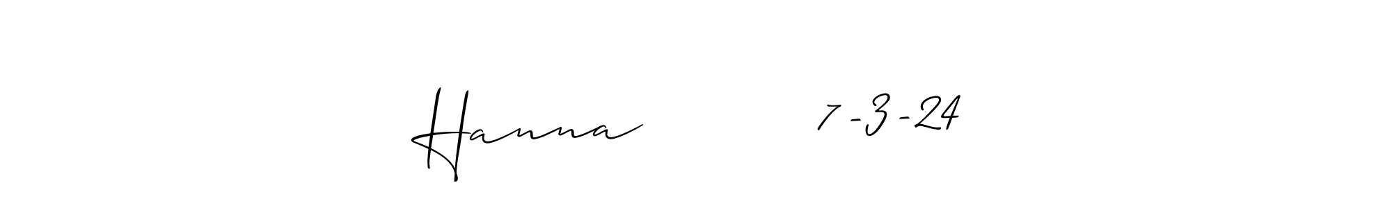 How to make Hanna         7-3-24 name signature. Use Allison_Script style for creating short signs online. This is the latest handwritten sign. Hanna         7-3-24 signature style 2 images and pictures png