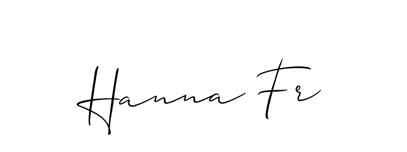 It looks lik you need a new signature style for name Hanna Fr. Design unique handwritten (Allison_Script) signature with our free signature maker in just a few clicks. Hanna Fr signature style 2 images and pictures png