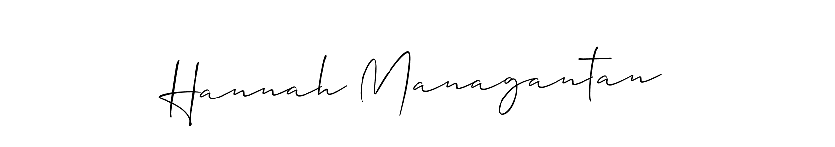 You should practise on your own different ways (Allison_Script) to write your name (Hannah Managantan) in signature. don't let someone else do it for you. Hannah Managantan signature style 2 images and pictures png