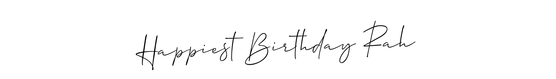 Make a beautiful signature design for name Happiest Birthday Rah. Use this online signature maker to create a handwritten signature for free. Happiest Birthday Rah signature style 2 images and pictures png