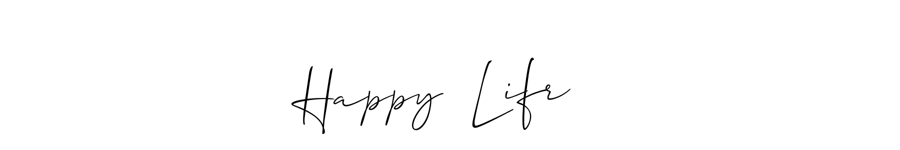 Best and Professional Signature Style for Happy  Lifr ❤️. Allison_Script Best Signature Style Collection. Happy  Lifr ❤️ signature style 2 images and pictures png