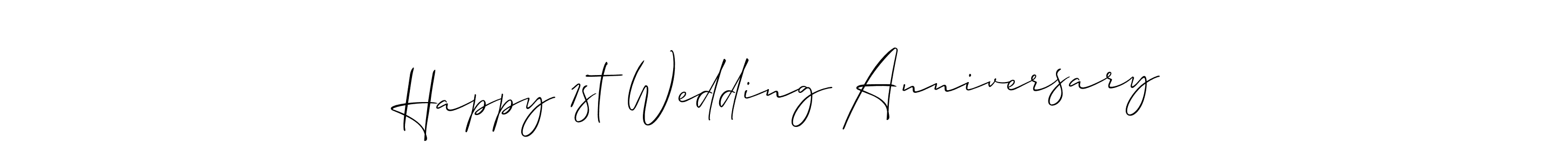 Use a signature maker to create a handwritten signature online. With this signature software, you can design (Allison_Script) your own signature for name Happy 1st Wedding Anniversary. Happy 1st Wedding Anniversary signature style 2 images and pictures png
