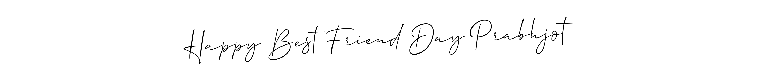 Make a beautiful signature design for name Happy Best Friend Day Prabhjot. With this signature (Allison_Script) style, you can create a handwritten signature for free. Happy Best Friend Day Prabhjot signature style 2 images and pictures png