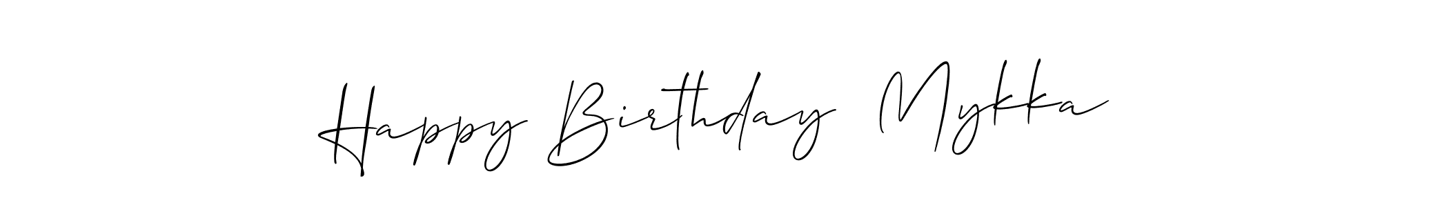 You should practise on your own different ways (Allison_Script) to write your name (Happy Birthday  Mykka) in signature. don't let someone else do it for you. Happy Birthday  Mykka signature style 2 images and pictures png
