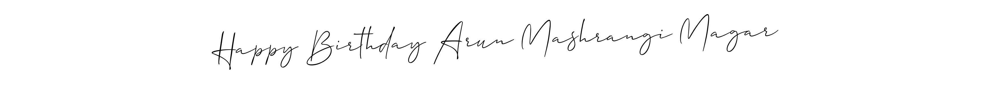 Here are the top 10 professional signature styles for the name Happy Birthday Arun Mashrangi Magar. These are the best autograph styles you can use for your name. Happy Birthday Arun Mashrangi Magar signature style 2 images and pictures png