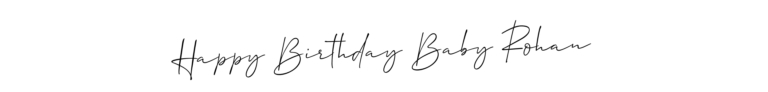 Happy Birthday Baby Rohan stylish signature style. Best Handwritten Sign (Allison_Script) for my name. Handwritten Signature Collection Ideas for my name Happy Birthday Baby Rohan. Happy Birthday Baby Rohan signature style 2 images and pictures png