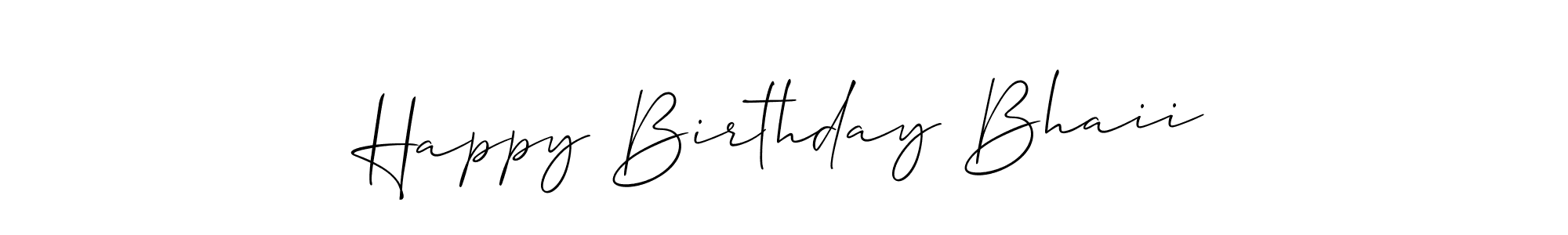 Make a beautiful signature design for name Happy Birthday Bhaii. With this signature (Allison_Script) style, you can create a handwritten signature for free. Happy Birthday Bhaii signature style 2 images and pictures png