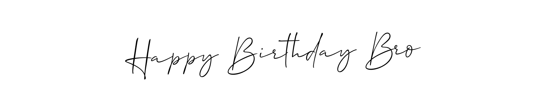 See photos of Happy Birthday Bro official signature by Spectra . Check more albums & portfolios. Read reviews & check more about Allison_Script font. Happy Birthday Bro signature style 2 images and pictures png