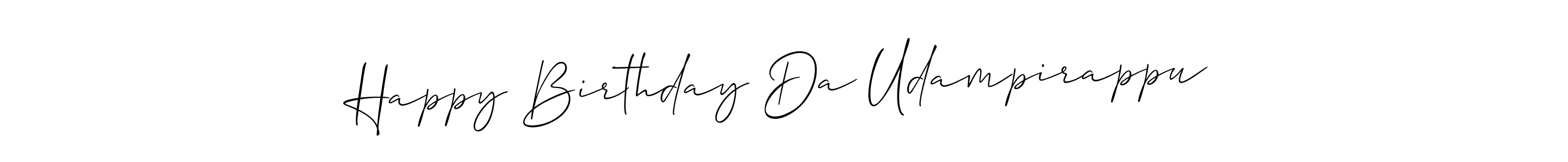 Here are the top 10 professional signature styles for the name Happy Birthday Da Udampirappu. These are the best autograph styles you can use for your name. Happy Birthday Da Udampirappu signature style 2 images and pictures png