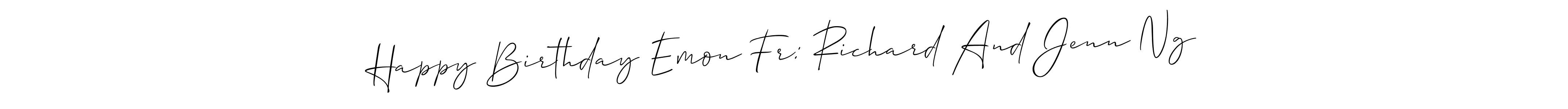 Create a beautiful signature design for name Happy Birthday Emon Fr: Richard And Jenn Ng. With this signature (Allison_Script) fonts, you can make a handwritten signature for free. Happy Birthday Emon Fr: Richard And Jenn Ng signature style 2 images and pictures png
