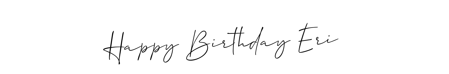 See photos of Happy Birthday Eri official signature by Spectra . Check more albums & portfolios. Read reviews & check more about Allison_Script font. Happy Birthday Eri signature style 2 images and pictures png