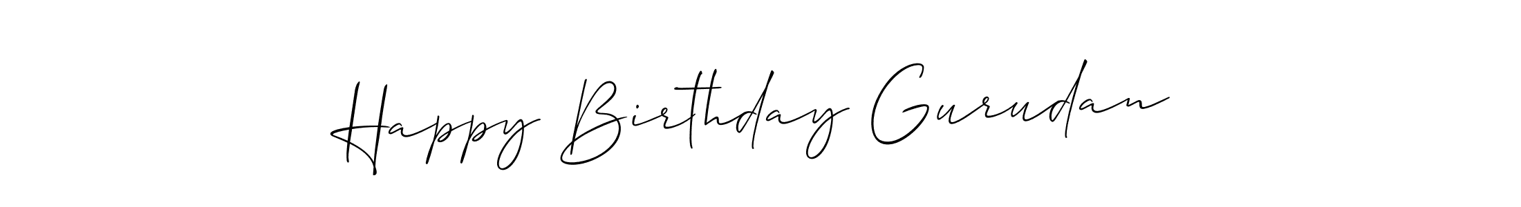 Make a short Happy Birthday Gurudan signature style. Manage your documents anywhere anytime using Allison_Script. Create and add eSignatures, submit forms, share and send files easily. Happy Birthday Gurudan signature style 2 images and pictures png