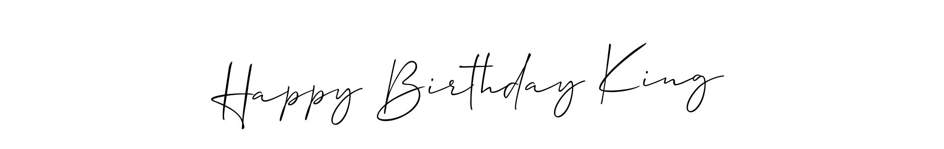 Happy Birthday King stylish signature style. Best Handwritten Sign (Allison_Script) for my name. Handwritten Signature Collection Ideas for my name Happy Birthday King. Happy Birthday King signature style 2 images and pictures png