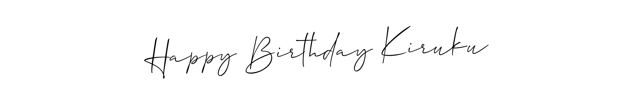 How to make Happy Birthday Kiruku signature? Allison_Script is a professional autograph style. Create handwritten signature for Happy Birthday Kiruku name. Happy Birthday Kiruku signature style 2 images and pictures png