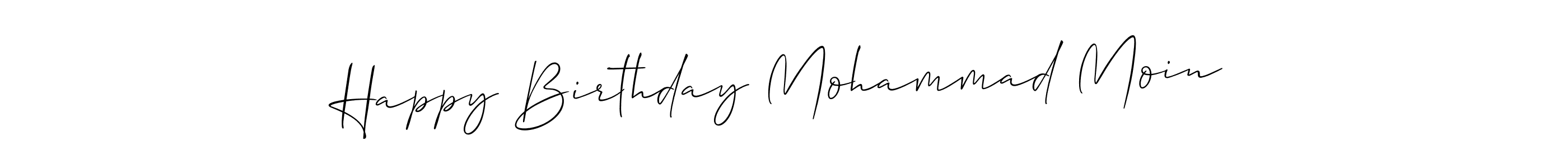 You can use this online signature creator to create a handwritten signature for the name Happy Birthday Mohammad Moin. This is the best online autograph maker. Happy Birthday Mohammad Moin signature style 2 images and pictures png