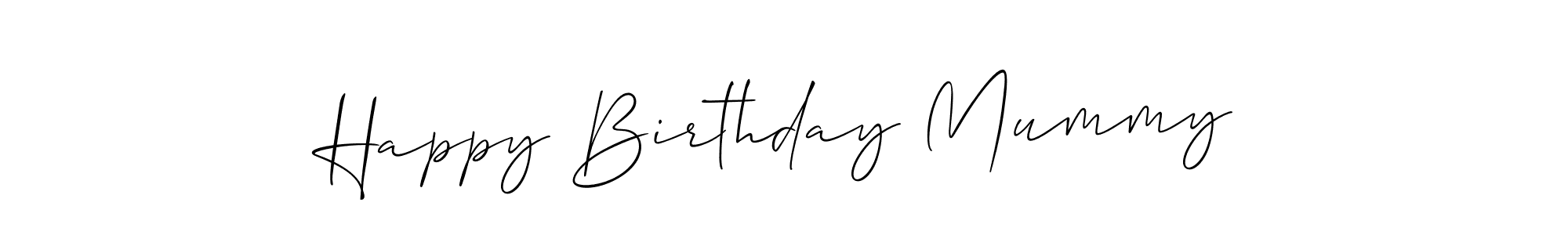 How to make Happy Birthday Mummy name signature. Use Allison_Script style for creating short signs online. This is the latest handwritten sign. Happy Birthday Mummy signature style 2 images and pictures png