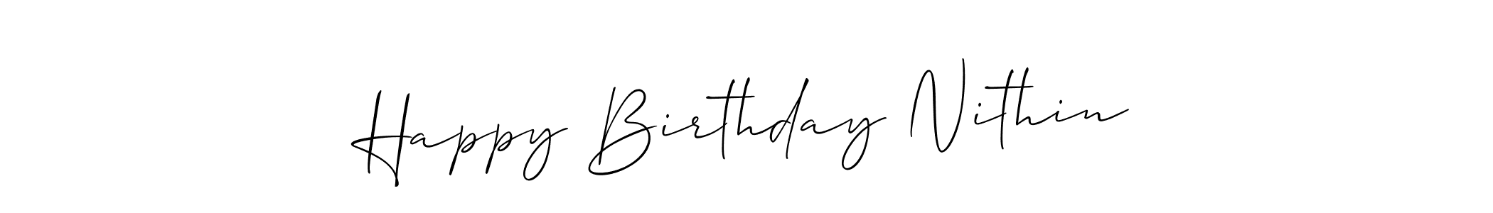 if you are searching for the best signature style for your name Happy Birthday Nithin. so please give up your signature search. here we have designed multiple signature styles  using Allison_Script. Happy Birthday Nithin signature style 2 images and pictures png