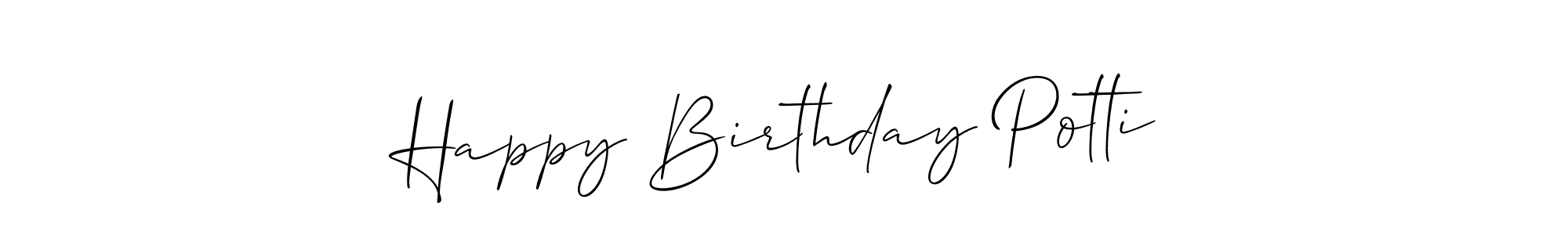 You can use this online signature creator to create a handwritten signature for the name Happy Birthday Potti. This is the best online autograph maker. Happy Birthday Potti signature style 2 images and pictures png