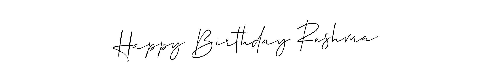 This is the best signature style for the Happy Birthday Reshma name. Also you like these signature font (Allison_Script). Mix name signature. Happy Birthday Reshma signature style 2 images and pictures png