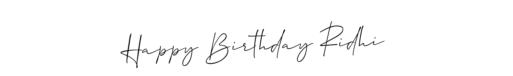 if you are searching for the best signature style for your name Happy Birthday Ridhi. so please give up your signature search. here we have designed multiple signature styles  using Allison_Script. Happy Birthday Ridhi signature style 2 images and pictures png